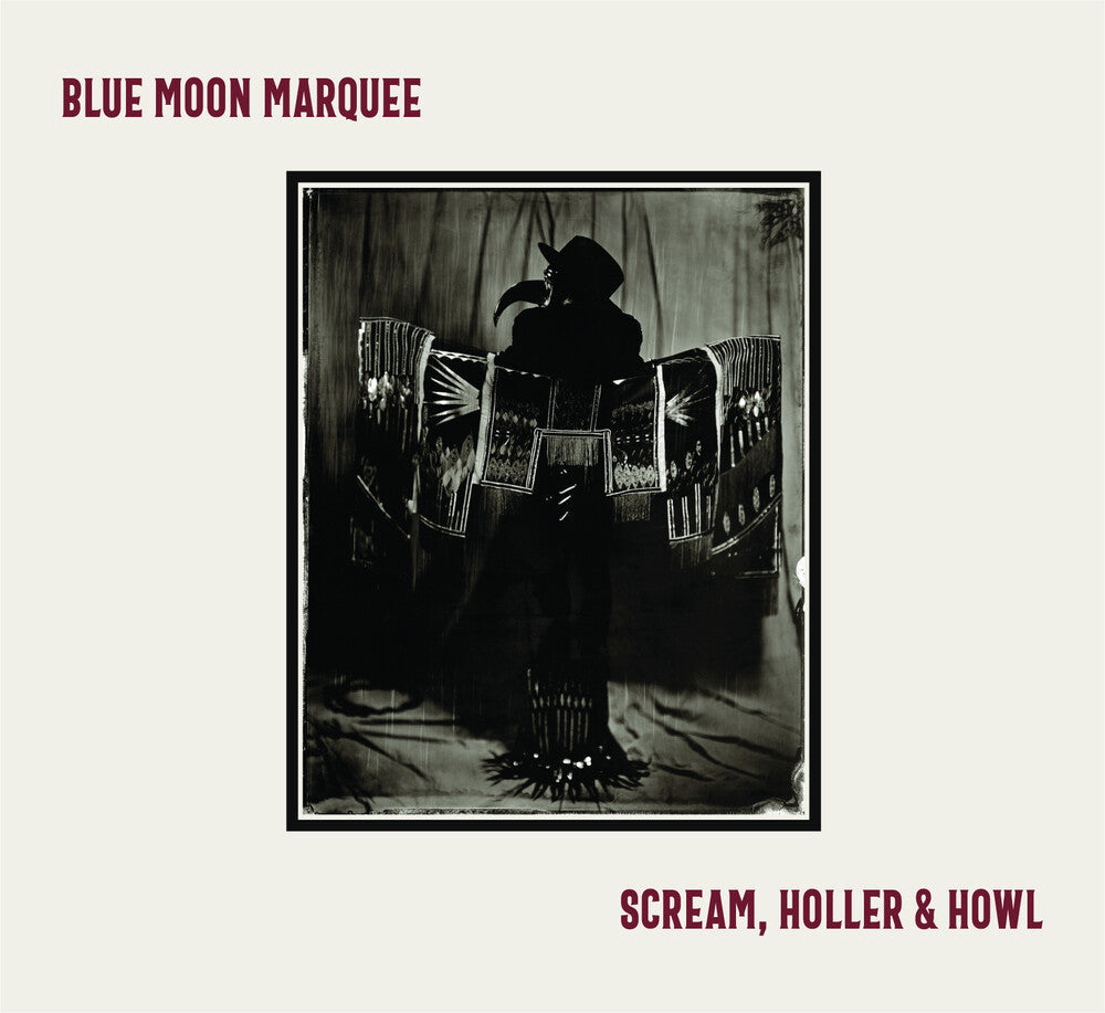 Blue Moon Marquee - Scream Holler & Howl [CD]