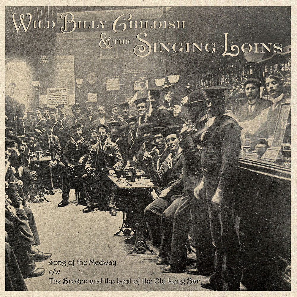 Billy Childish  & The Singing Loins - Song Of The Medway [7" Vinyl]