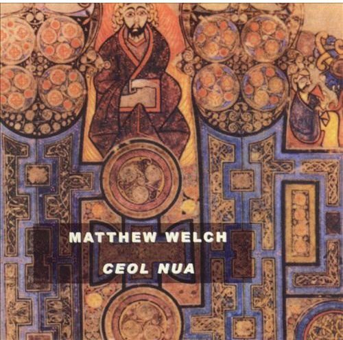 Matthew Welch (Bagpipes/Composer) - Ceol Nua [CD]