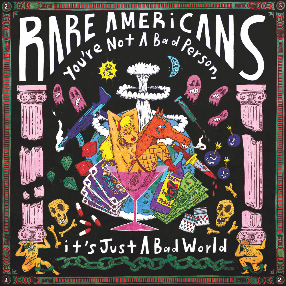 Rare Americans - You're Not A Bad Person It's Just A Bad World [LP] Vinyl Record