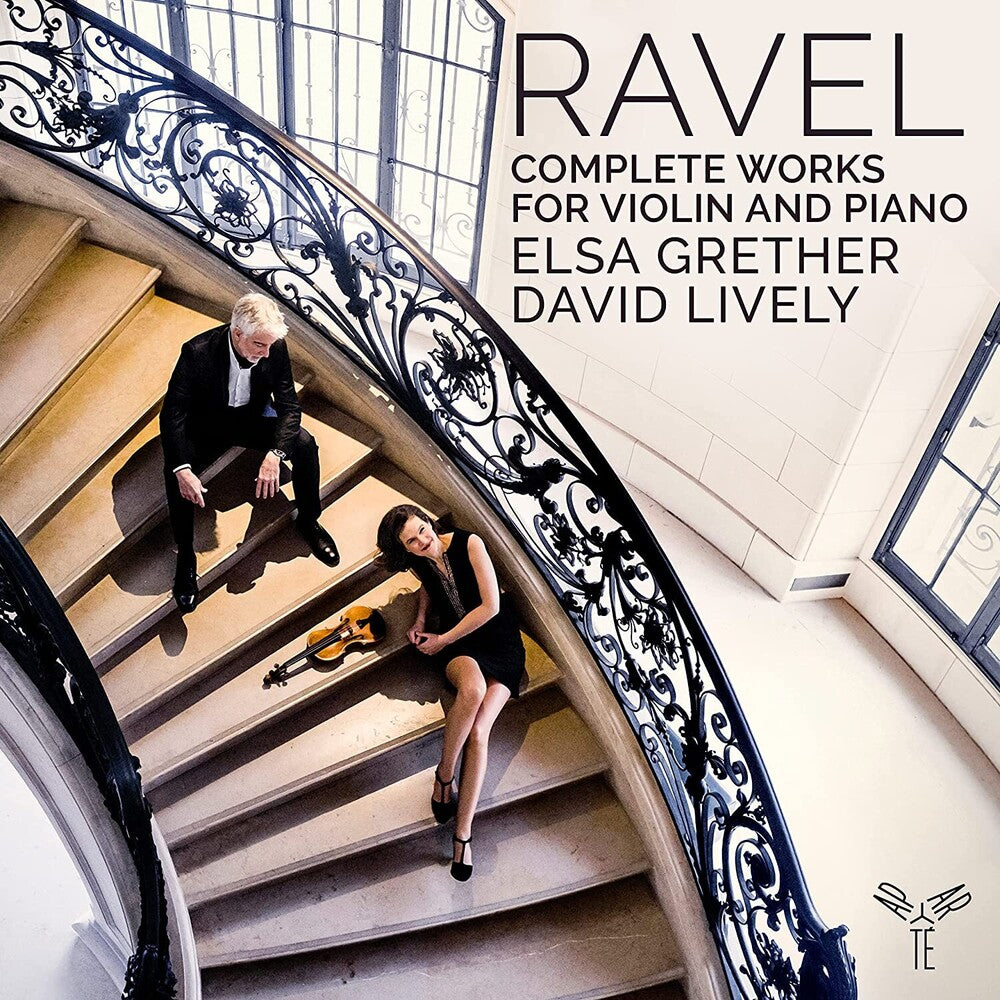 Elsa Grether  / Lively,David - Ravel: Complete Works For Violin & Piano [CD]