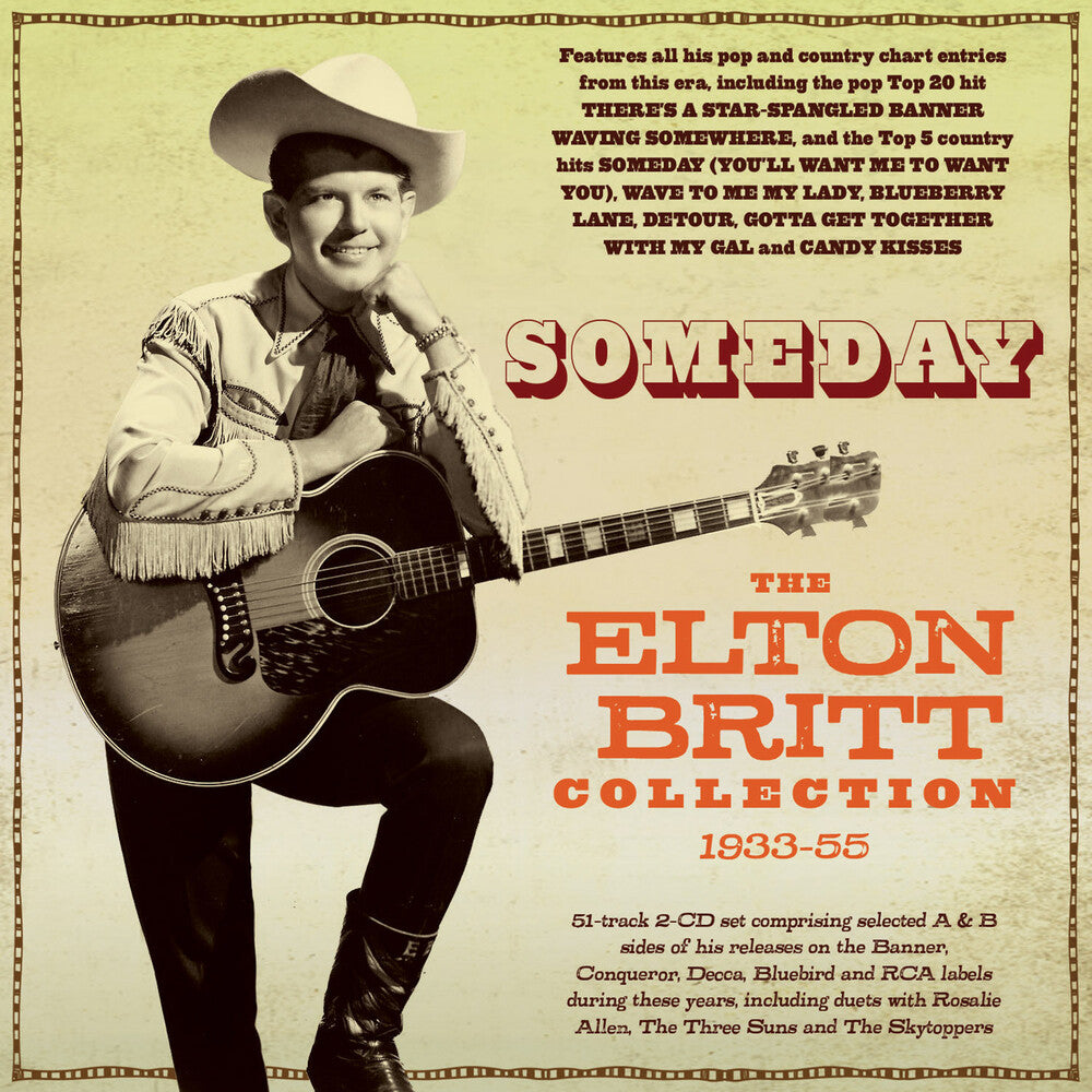 Elton Britt - Someday: The Elton Britt Collection 1933-55 [CD]