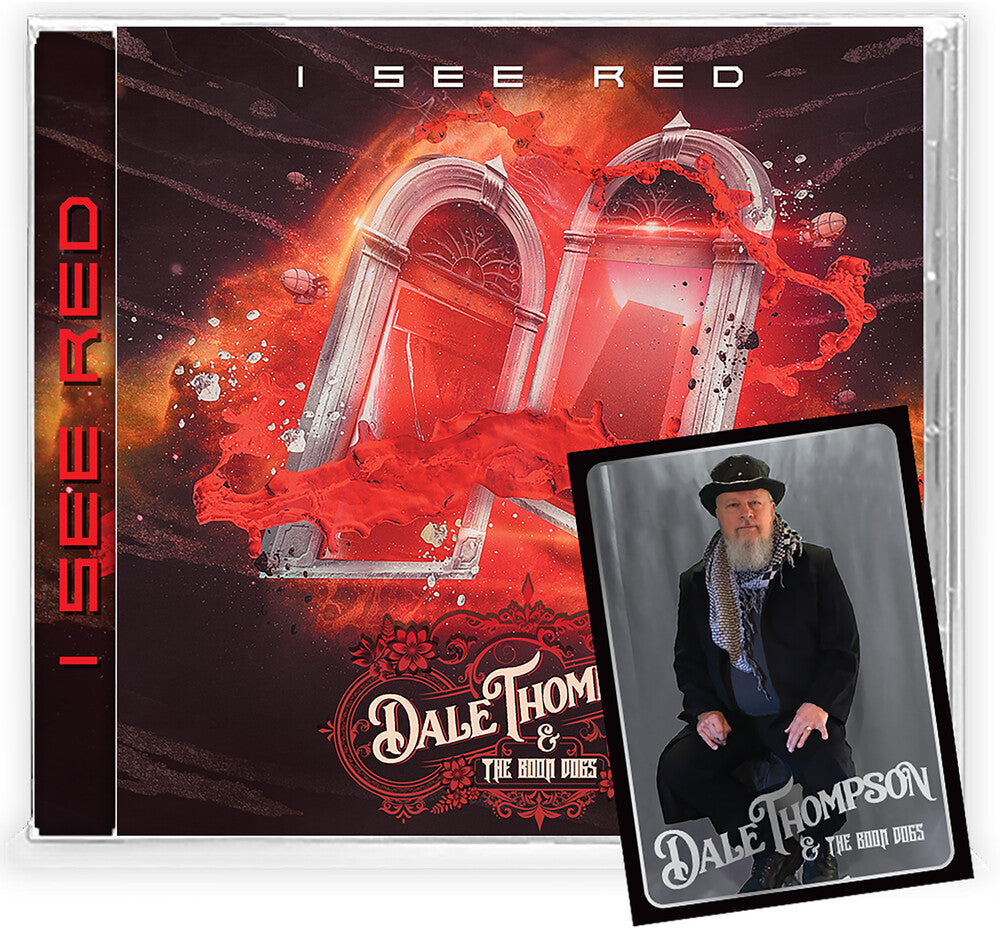 Dale Thompson & The Boon Dogs - I See Red [CD]