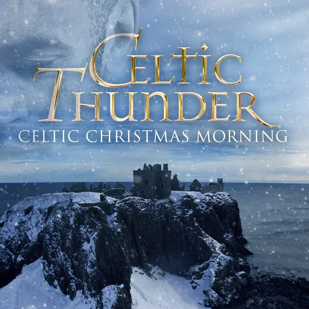 Celtic Thunder - Celtic Christmas Morning [CD]