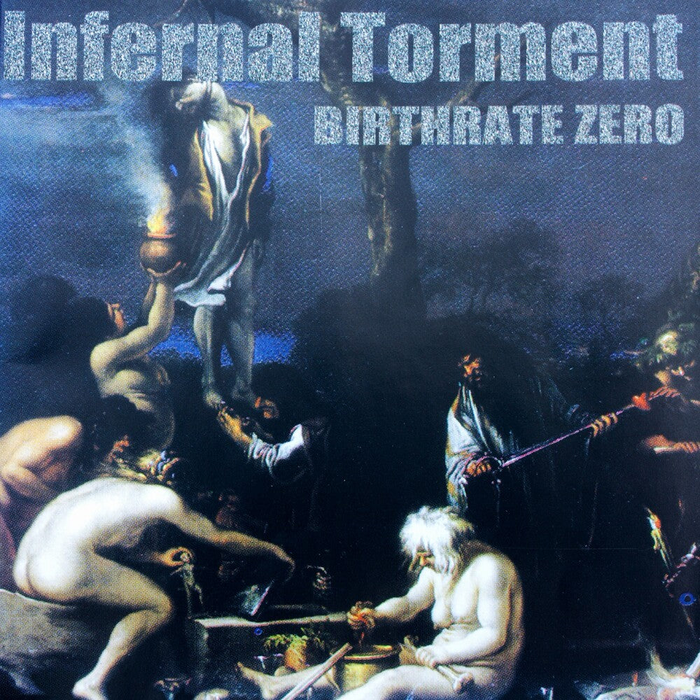 Infernal Torment - Birthrate Zero (Uk) [CD]
