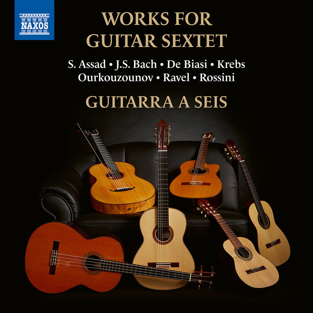 Assad / Bach, J.S. / Ravel / Guitarra a Seis - Works for Guitar Sextet [CD]