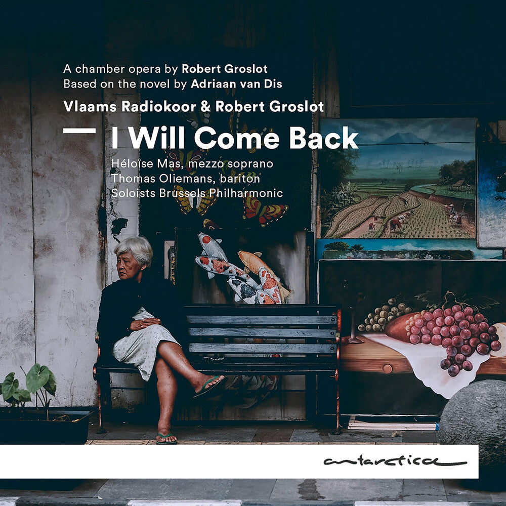 Groslot / Radiokoor / Mas - I Will Come Back (A Chamber Opera) [CD]