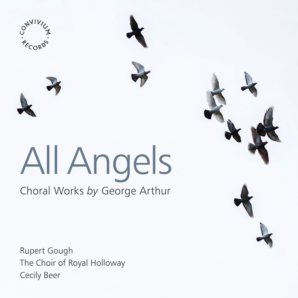 Arthur / Choir Of Royal Holloway - All Angels - Choral Works [CD]