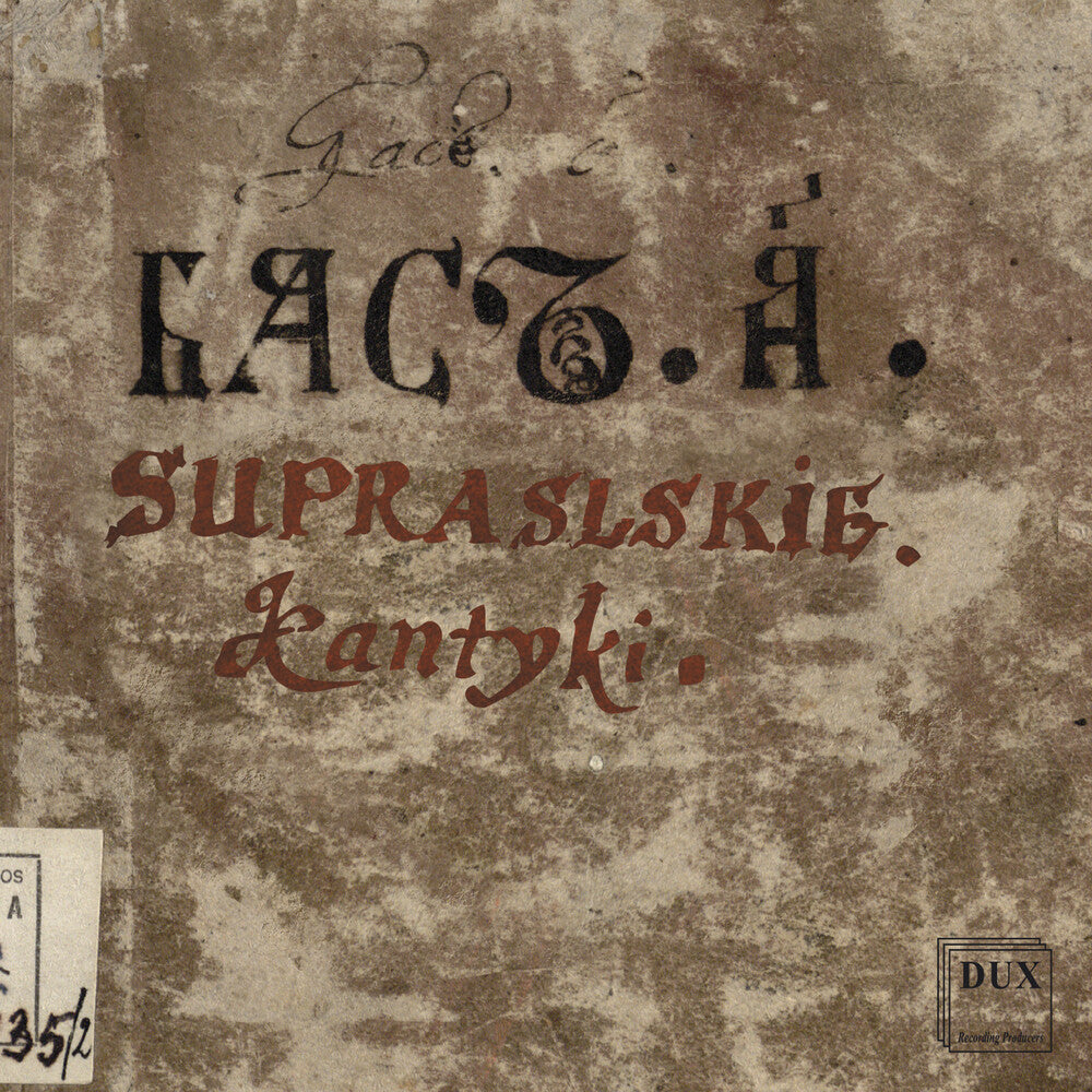 Podlasie Opera & Philharmonic Choir - Supraskie Kantyki [CD]