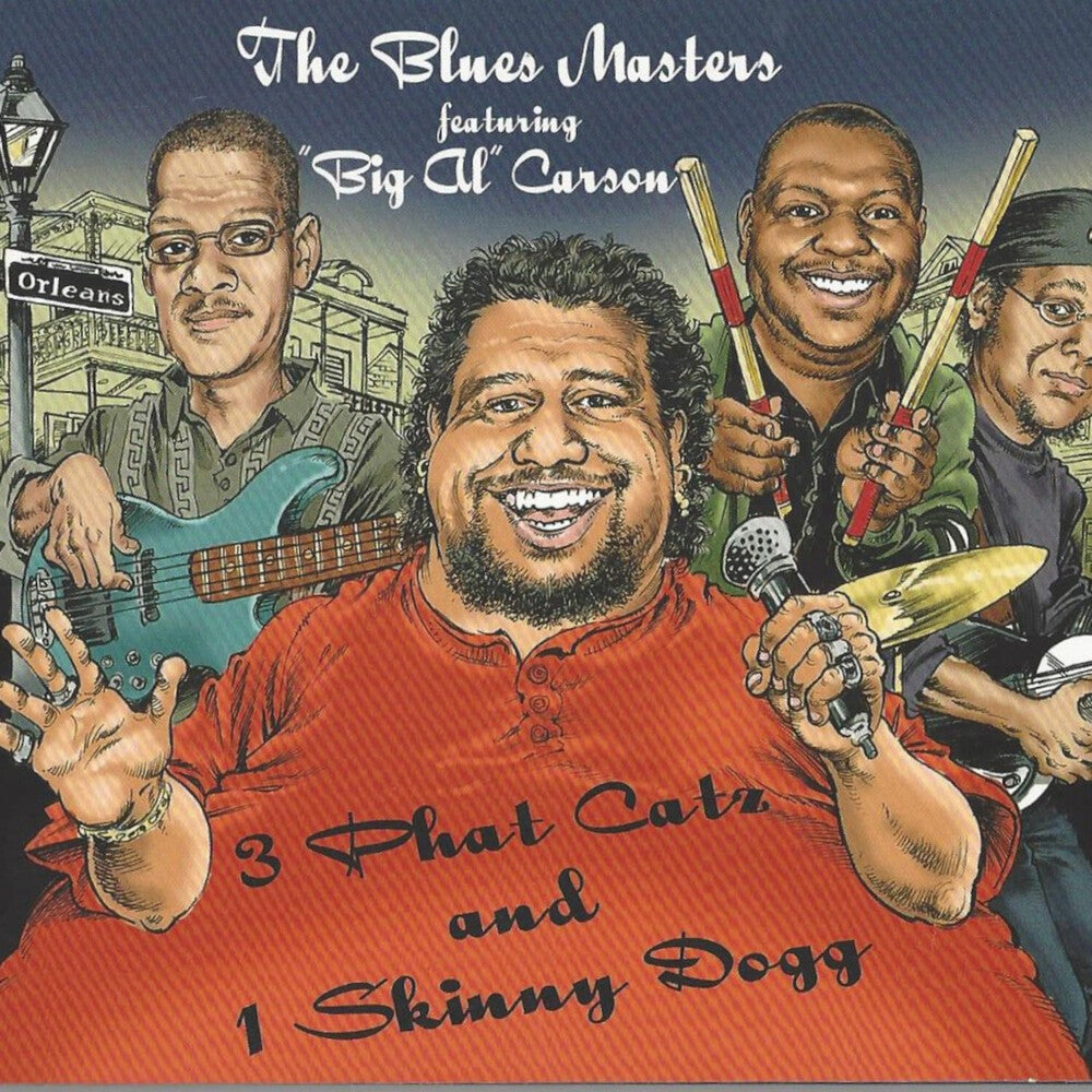 Big Carson Al & The Blues Masters - 3 Phat Catz And 1 Skinny Dog [CD]