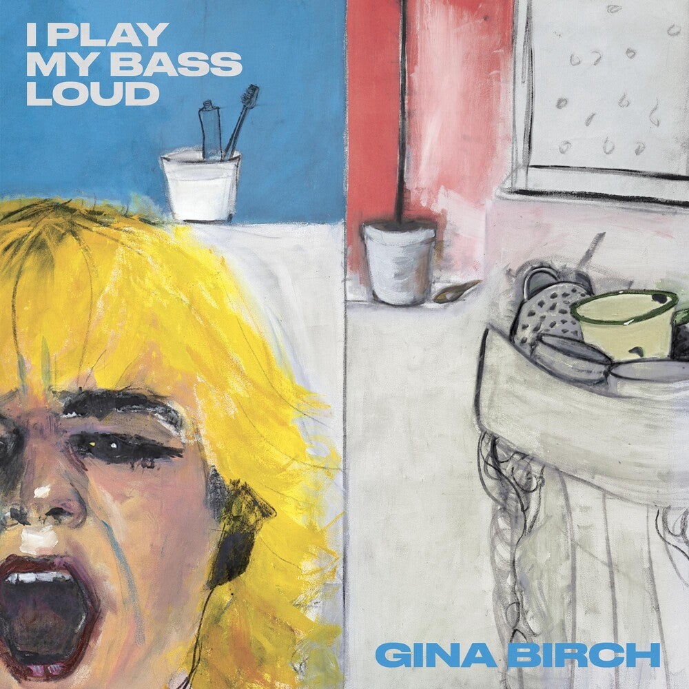 Gina Birch - I Play My Bass Loud [CD]