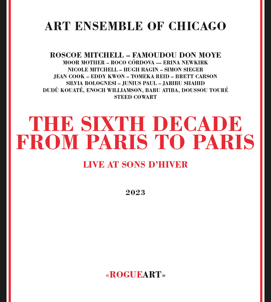 The Art Ensemble of Chicago - The Sixth Decade: From Paris To Paris [CD]