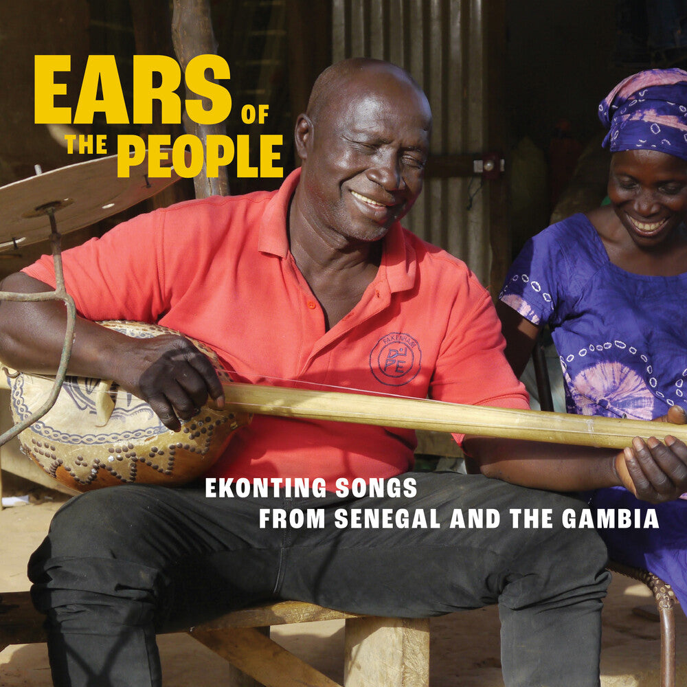Ears Of The People: Ekonting Songs From Senegal - Ears Of The People: Ekonting Songs From Senegal [CD]