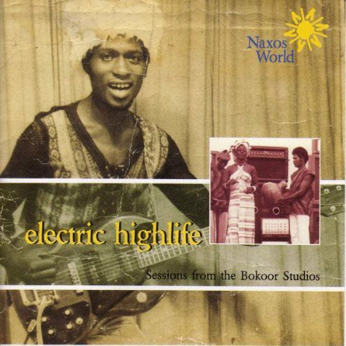 Electric Highlife - Electric Highlife: Sessions From The Bokoor Studios [CD]