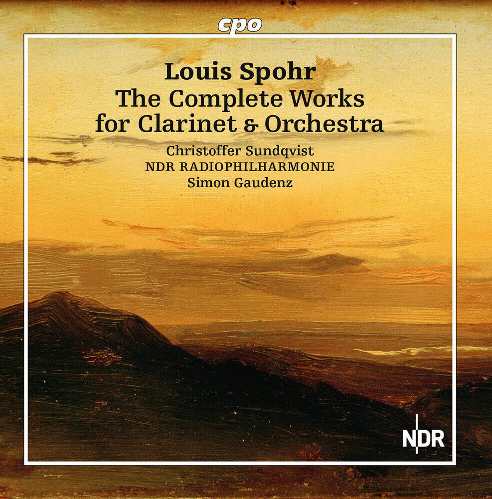 Spohr / Sundqvist / Ndr Radiophilharmonie - Complete Works For Clarinet [CD]