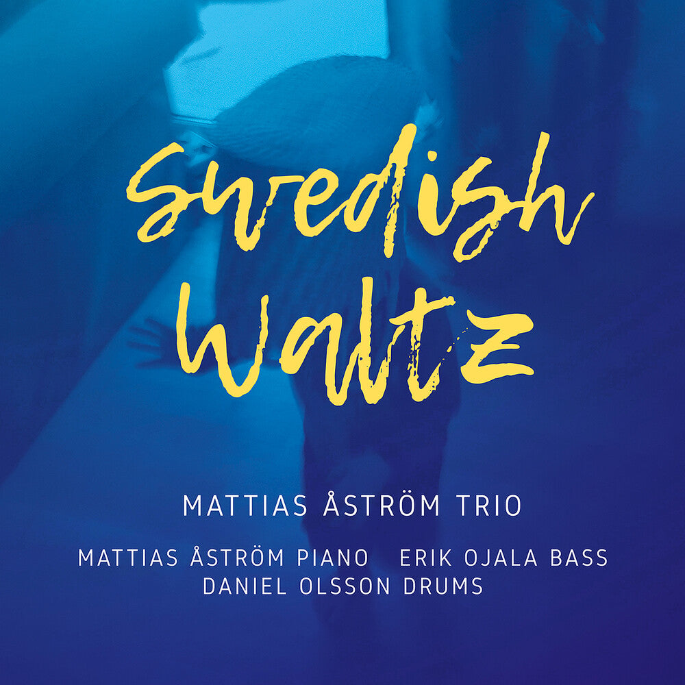 Astrom / Mattias Astrom Trio - Swedish Waltz [CD]