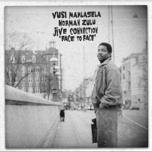Mahlasela,vusi / Zulu,norman & Jive Connection - Face To Face - Vinyl Record