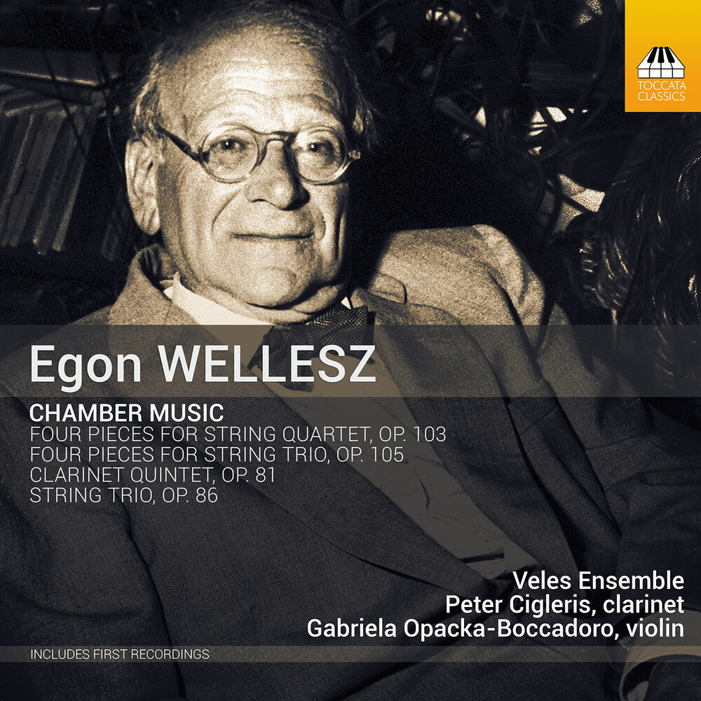 Wellesz / Cigleris / Veles Ensemble - Chamber Music [CD]