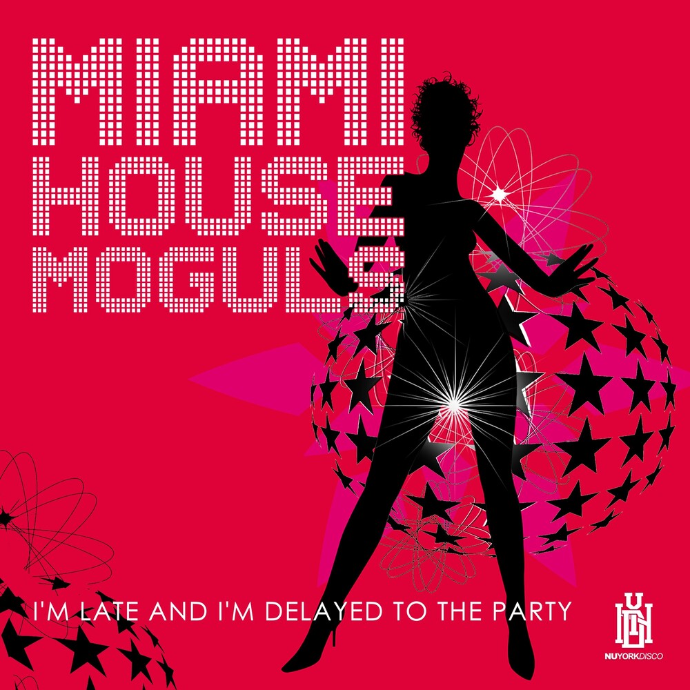 Miami House Moguls - I'm Late And I'm Delayed To The Party (Mod) [CD]