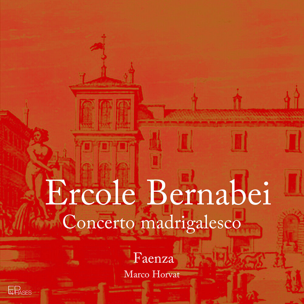 Bernabei / Faenza / Horvat - Concerto Madrigalesco [CD]