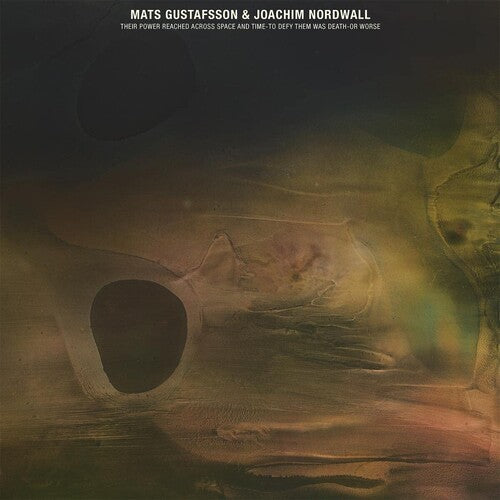 Gustafsson,mats / Nordwall,joachim - Their Power Reached Across Space And Time-to Defy - Vinyl Record