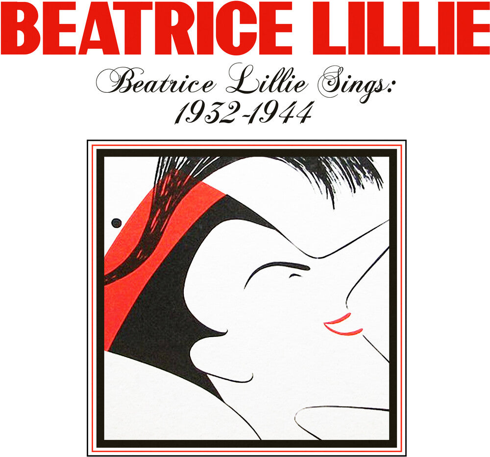 Beatrice Lillie - Beatrice Lillie Sings: 1932-1944 (Mod) [CD]