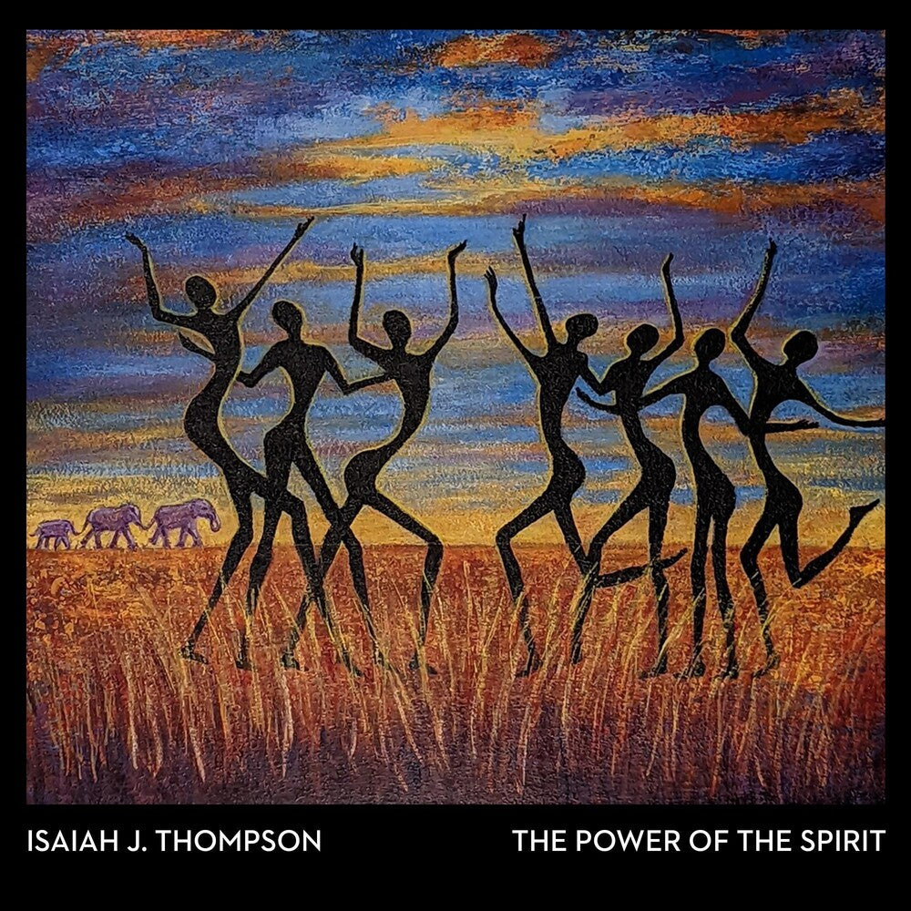 Isaiah J. Thompson - Power Of The Spirit [CD]