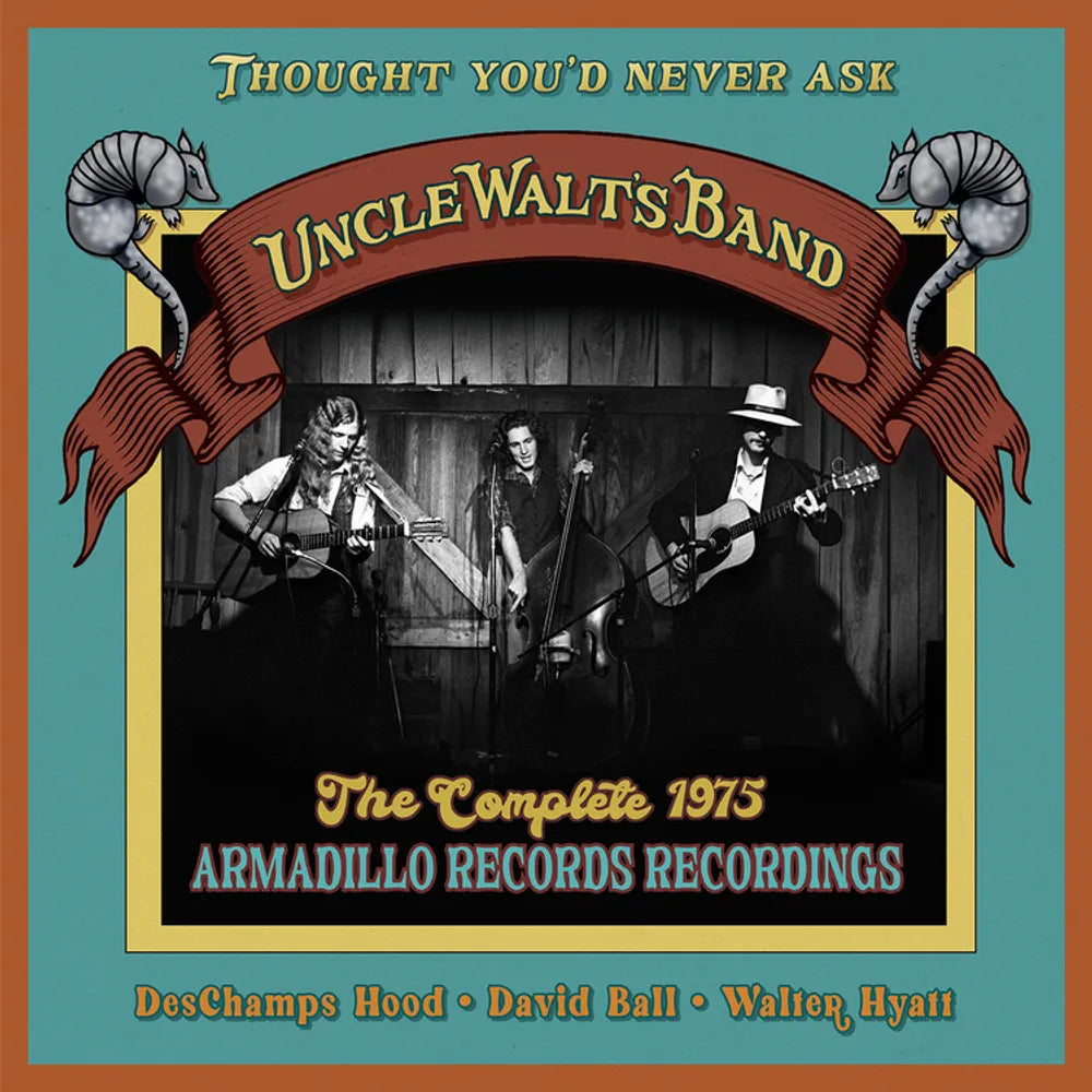 Uncle Walt's Band - Thought You'd Never Ask: The Complete 1975 Armadillo Records Recordings [CD]