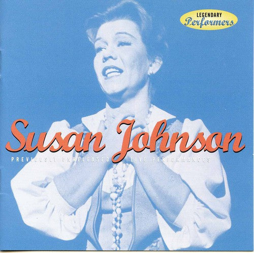 Susan Johnson (Actress/Singer) - Legendary Performers [CD]