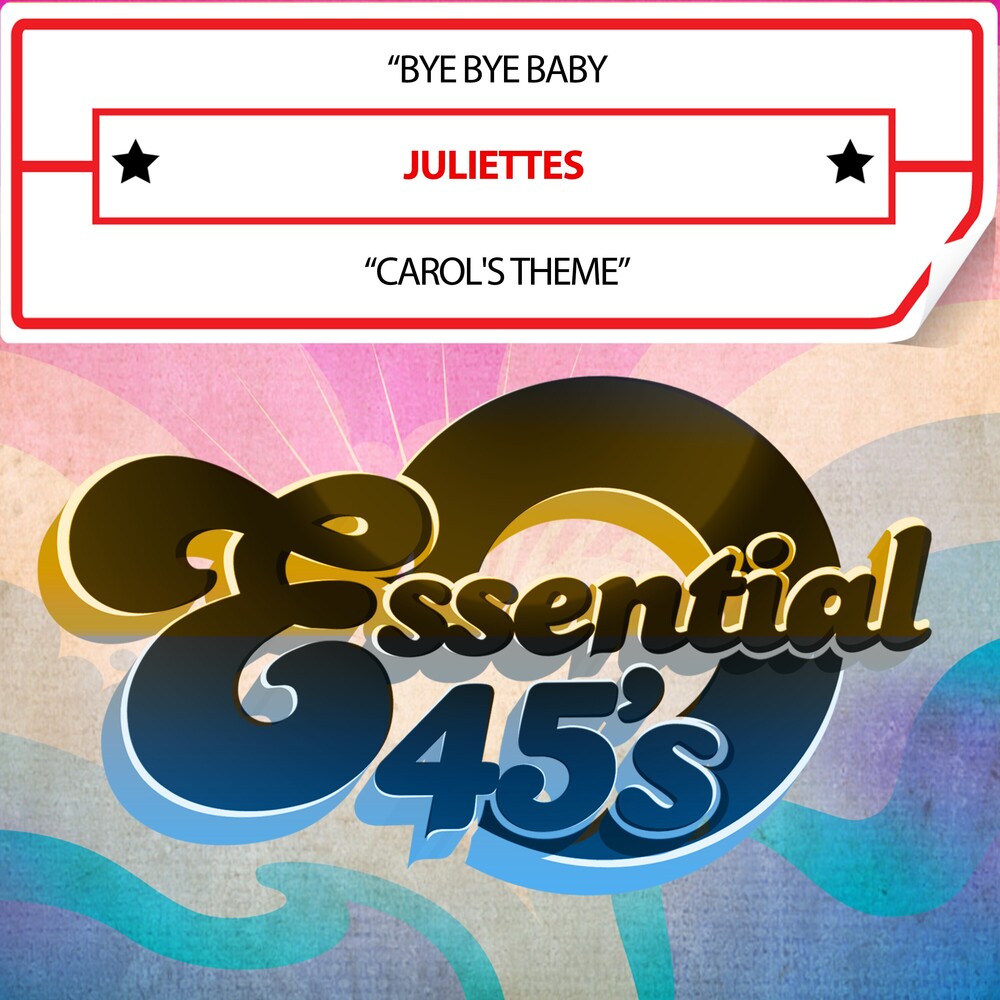 Juliettes - Bye Bye Baby / Carol's Theme (Digital 45) (Mod) [CD]