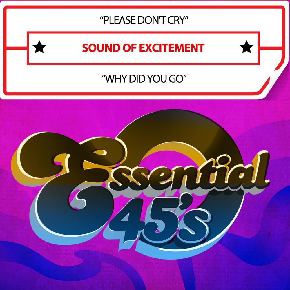Sound Of Excitement - Please Don't Cry / Why Did You Go (Digital 45) [CD]