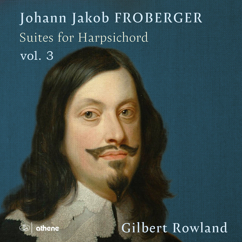 Froberger / Rowland - Suites For Harpsichord Vol. 3 [CD]