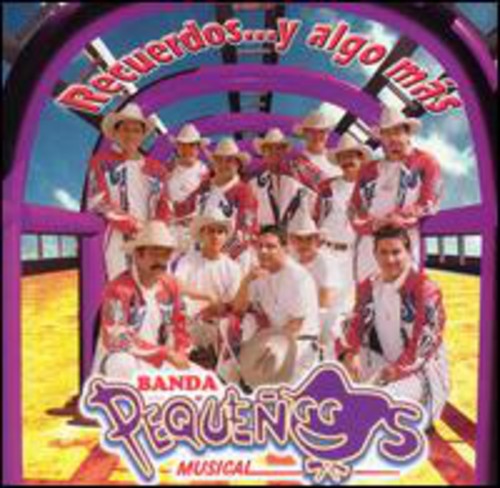 Banda Pequenos Musical - Recuerdos y Algo Mas [CD]