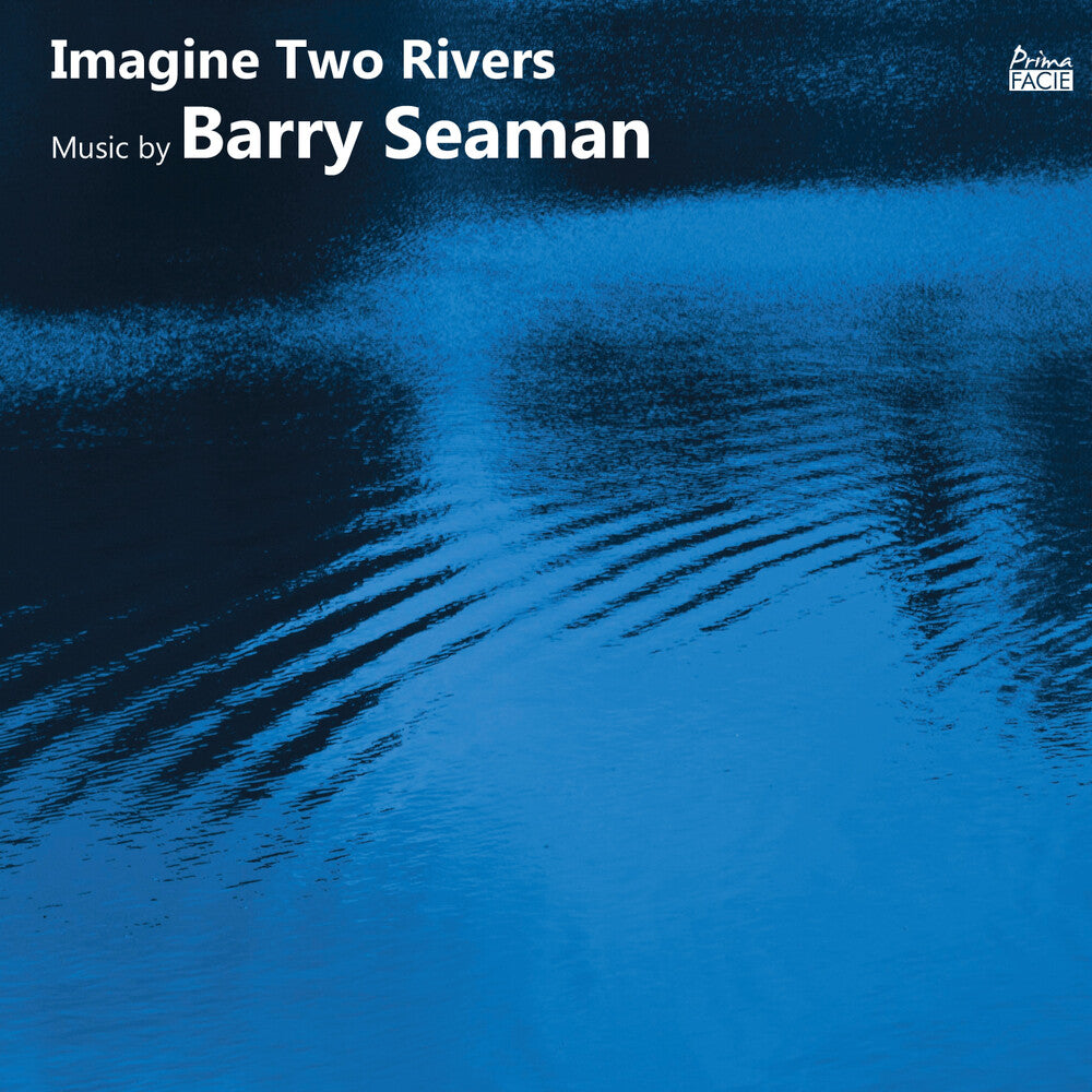 Francesca Saracino  / Casey / Honeybourne / Morgan - Imagine Two Rivers: The Music Of Barry Seaman (Uk) [CD]