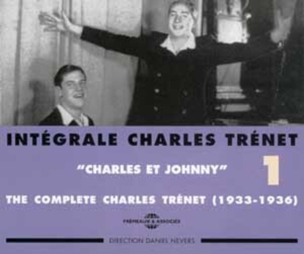 Charles Tr‚net - Int‚grale Charles Tr‚net, Vol. 1: Charles et Johnny 1933-1936 [CD]