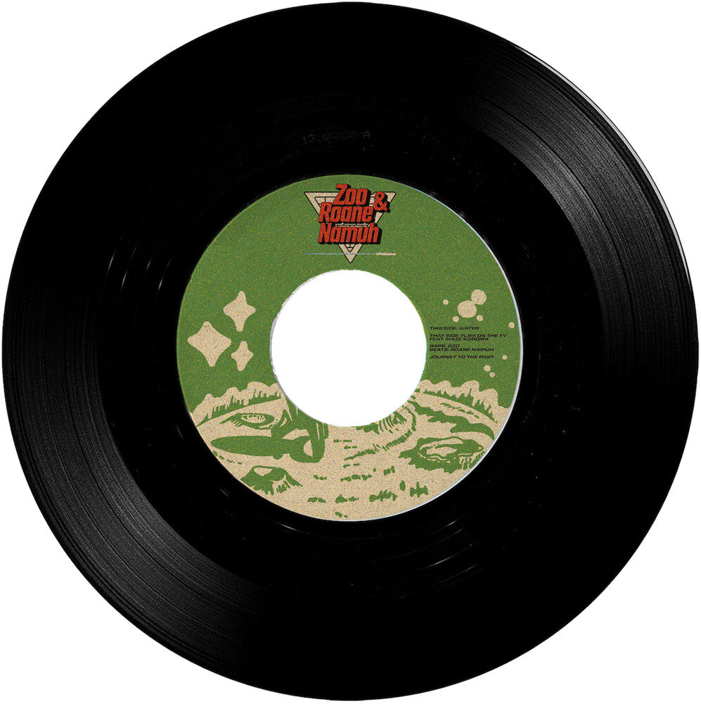Zoo & Roane Namuh - Water B/W Flies On The Tv (Ft. Maze Koroma) [7" Vinyl]