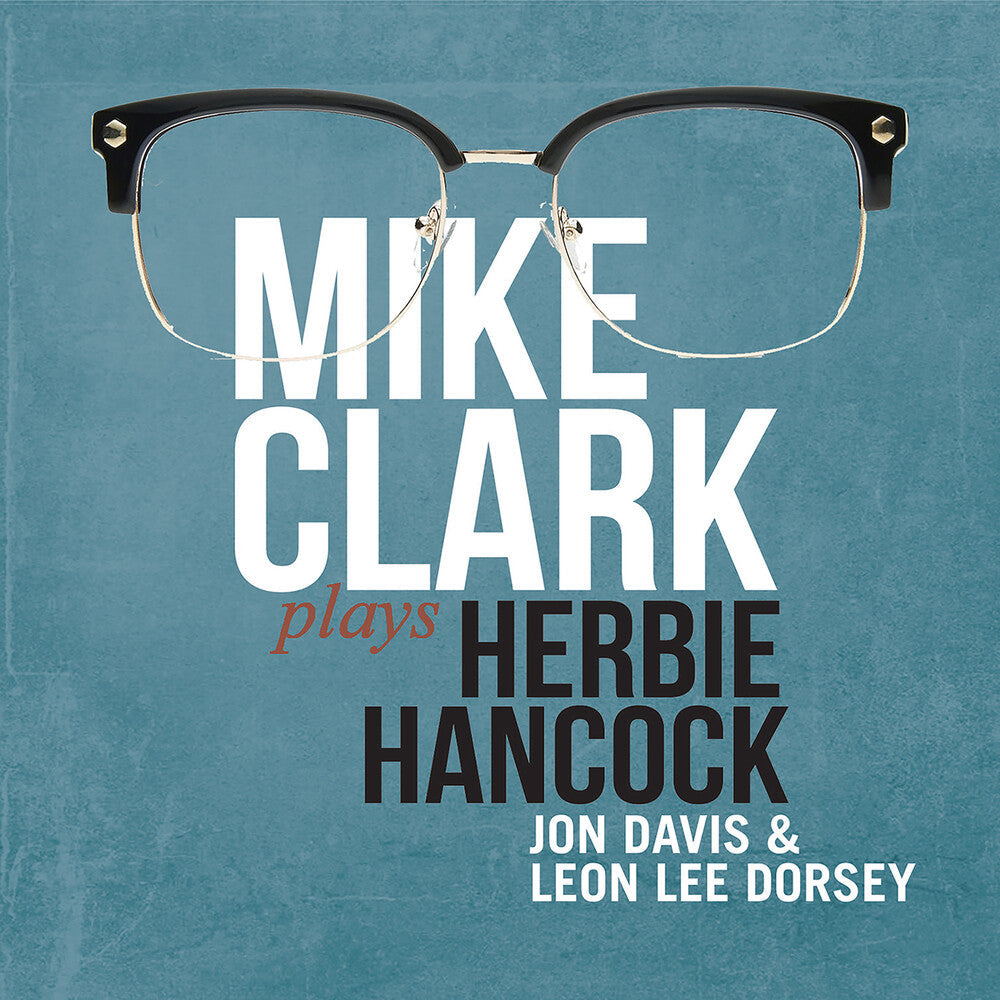Clark, Mike - Mike Clark Plays Herbie Hancock [CD]