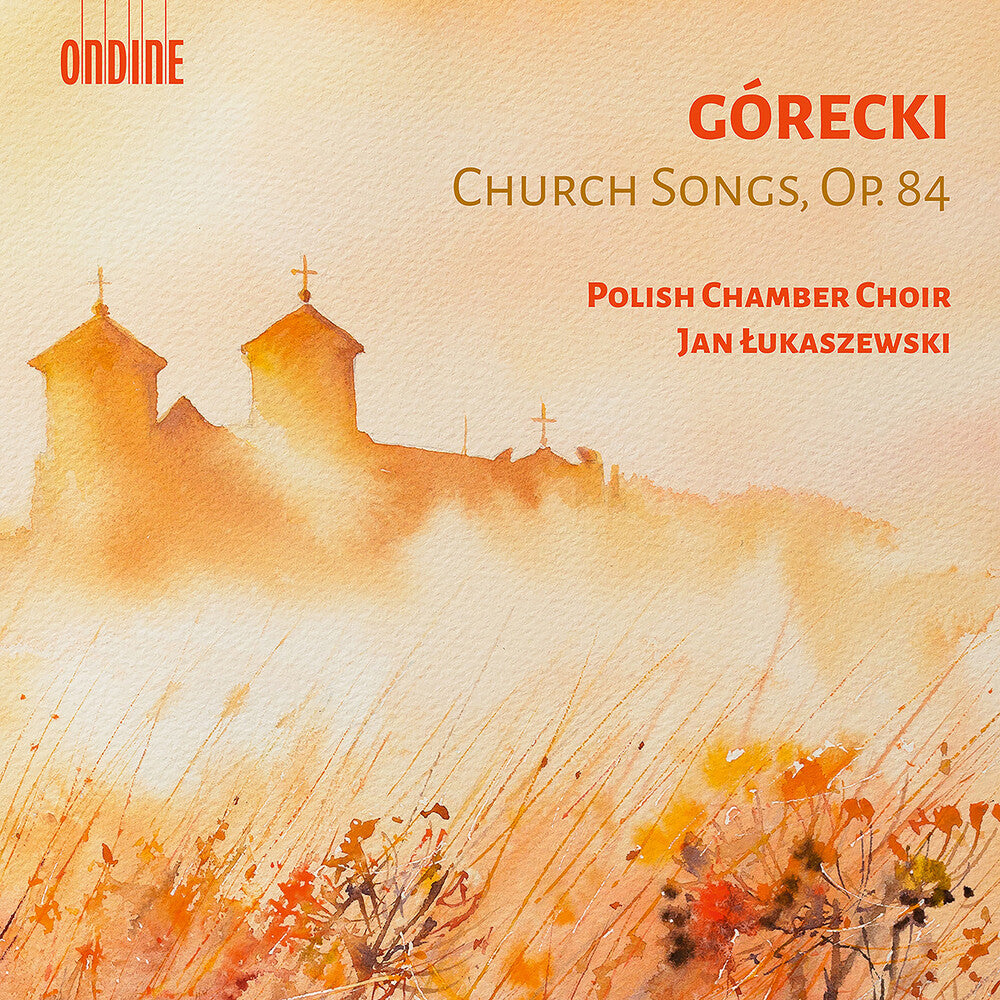 Gorecki / Polish Chamber Choir - Church Songs Op. 84 [CD]