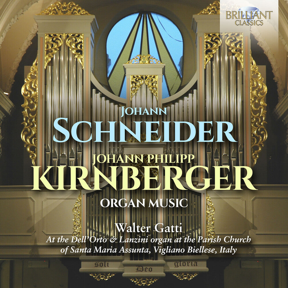 Kirnberger / Schneider / Gatti - Organ Music [CD]