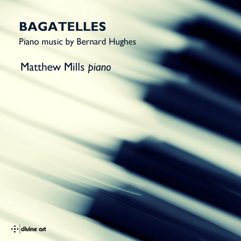 Hughes / Mills - Bagatelles [CD]