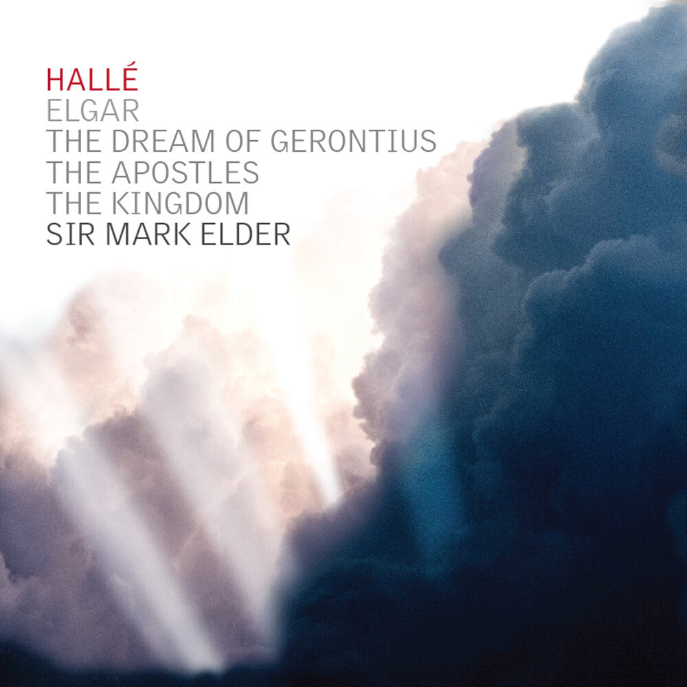 Elgar / Halle - Dream Of Gerontius The Apostles The Kingdom [CD]