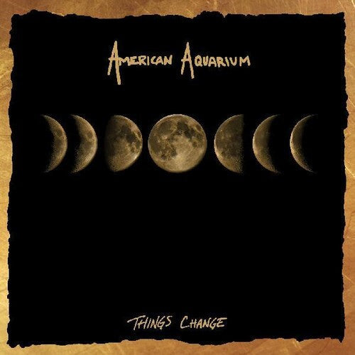 American Aquarium - Things Change - Vinyl Record