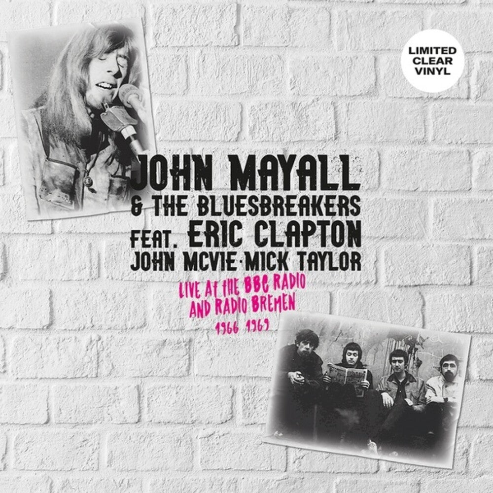 John Mayall  / Bluesbreakers - Live At The Bbc Radio & Radio Bremen 1966-1969 [LP] Vinyl Record