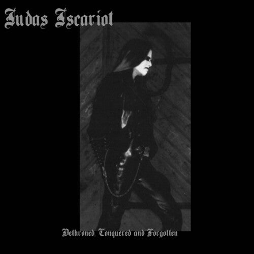 Judas Iscariot - Dethroned Conquered & Forgotten - Music CD