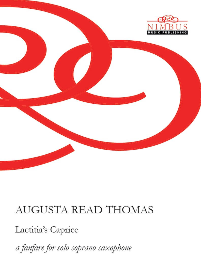 Augusta Read  Thomas - Laetitia's Caprice - A Fanfare For Solo Soprano [CD]