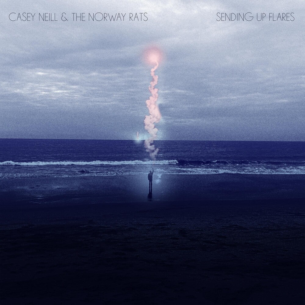 Casey Neill & The Norway Rats - Sending Up Flares [CD]