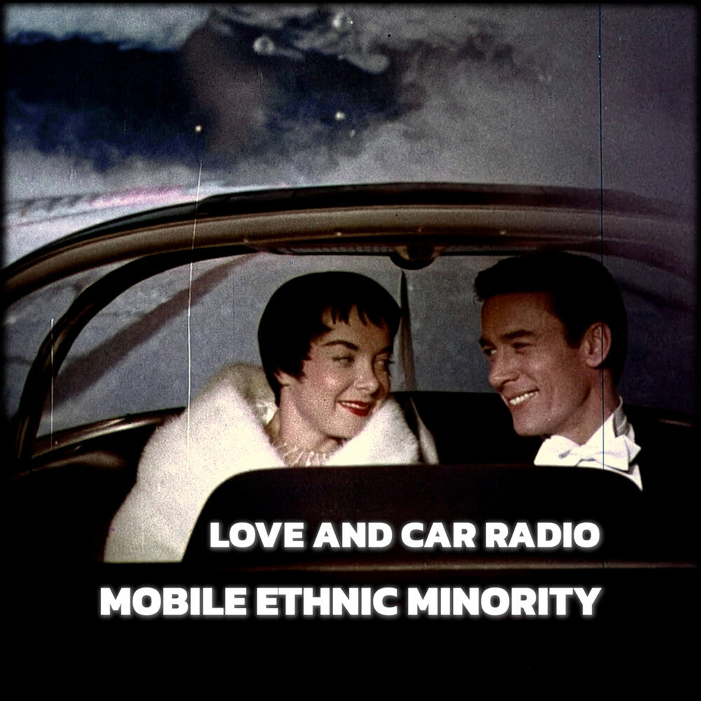 Mobile Ethnic Minority - Love And Car Radio [LP] Vinyl Record