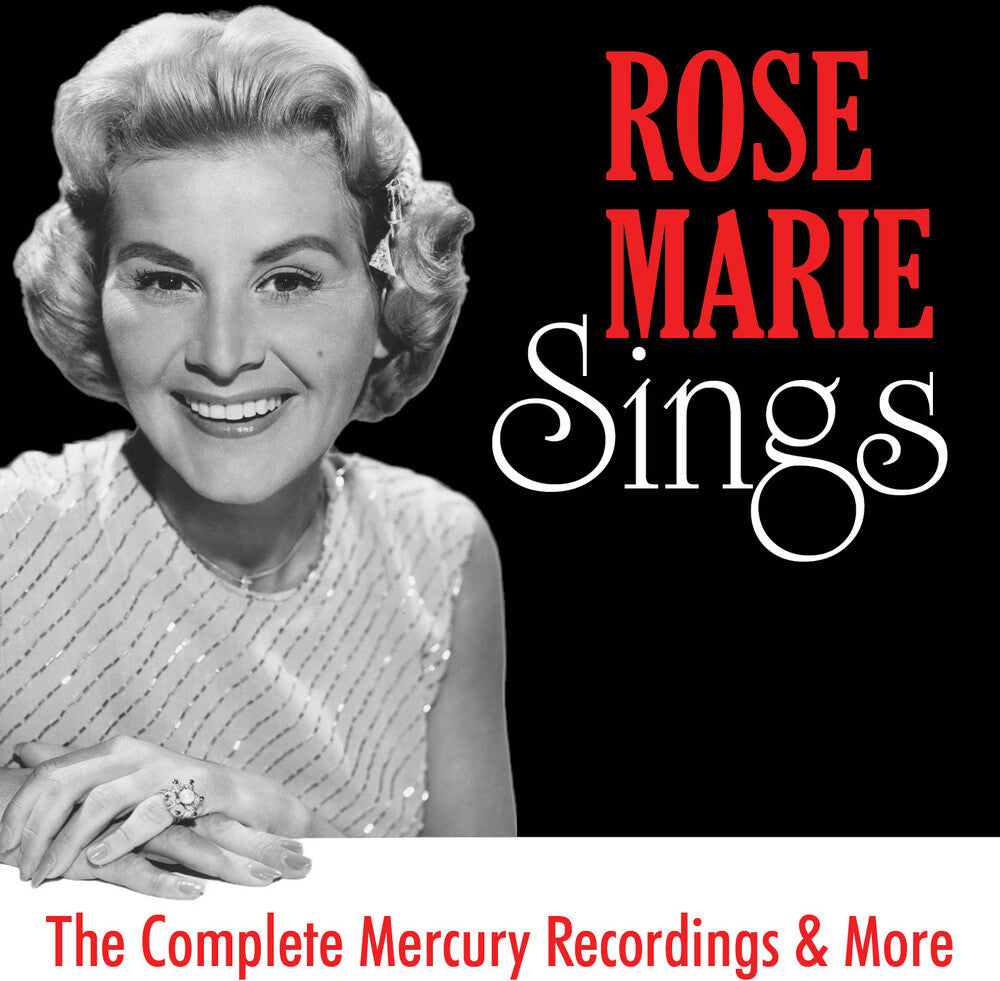 Rose Marie - Rose Marie Sings: The Complete Mercury Recordings [CD]