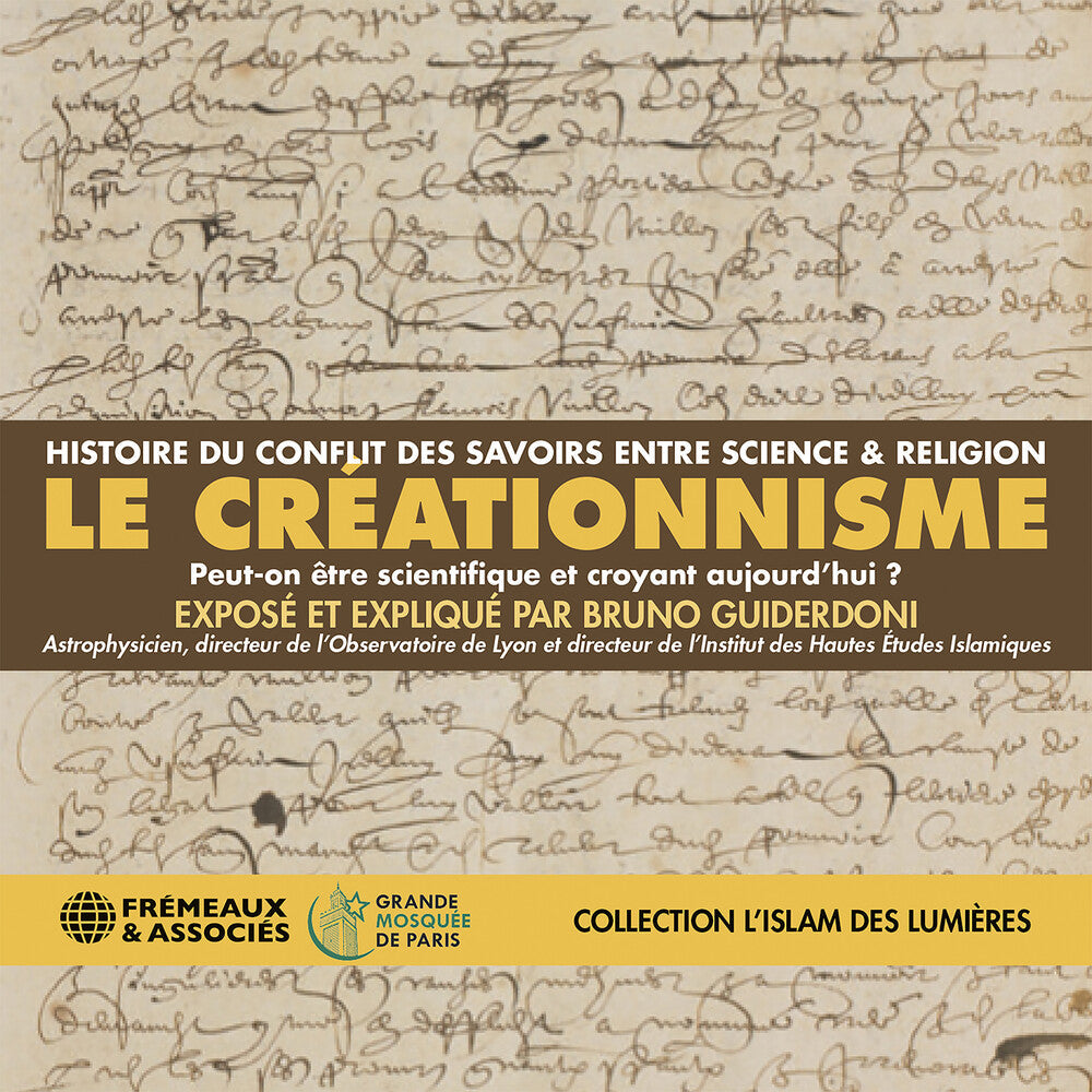 Bruno Guiderdoni - Le Creationnisme (Collection Lislam Des Lumieres) [CD]
