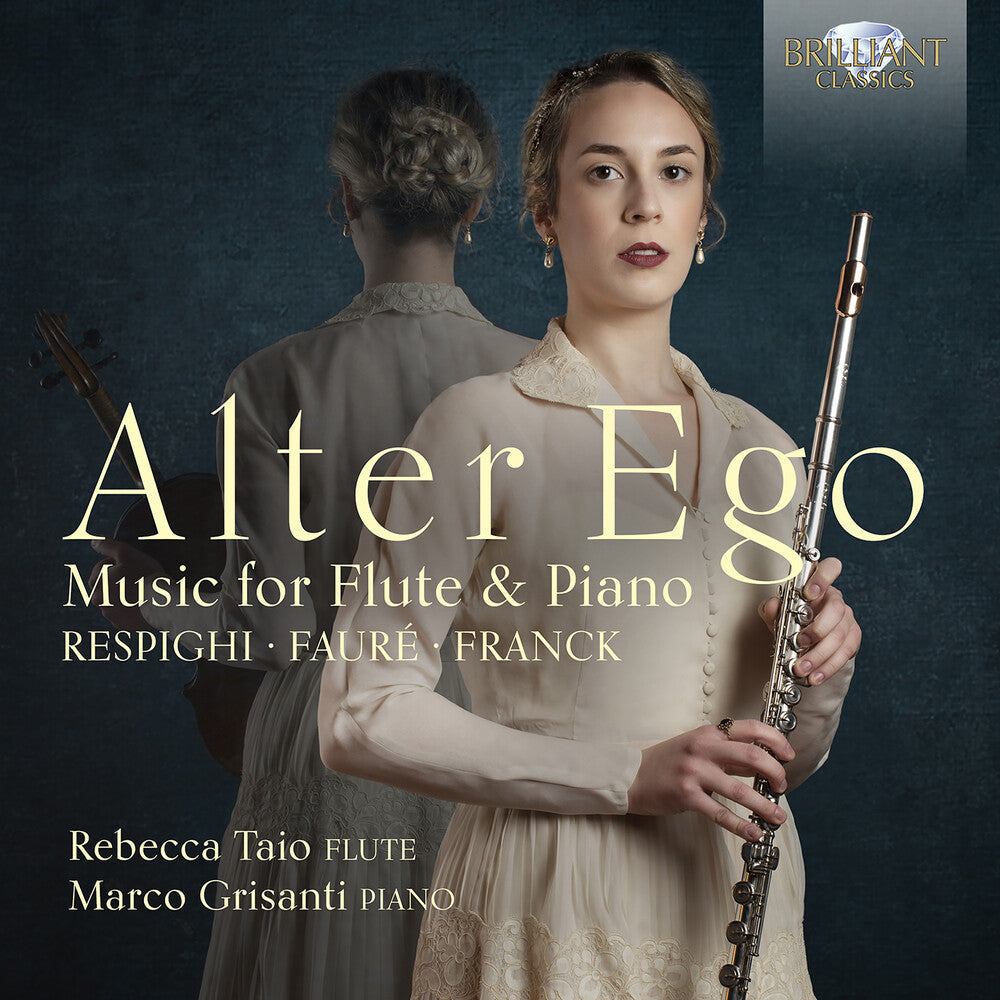 Faure / Franck / Respighi / Grisanti - Alter Ego - Music For Flute & Piano [CD]